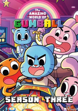 Thế Giới Kì Diệu Của Gumball 3 - The Amazing World Of Gumball Season 3