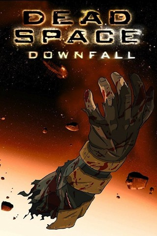 Không Gian Chết: Sự Sụp Đổ - Dead Space: Downfall