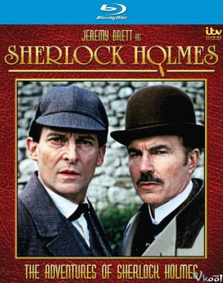 Những Cuộc Phiêu Lưu Của Sherlock Homes - The Adventures Of Sherlock Holmes