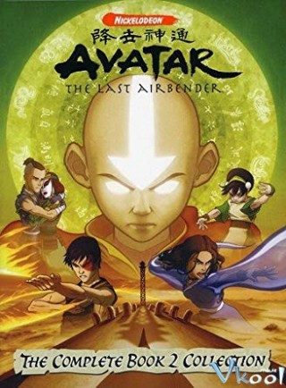 Avatar: Tiết Khí Sư Cuối Cùng Phần 2 - Avatar: The Last Airbender Book 2