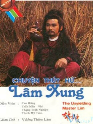 Lâm Xung - The Unyielding Master Lim