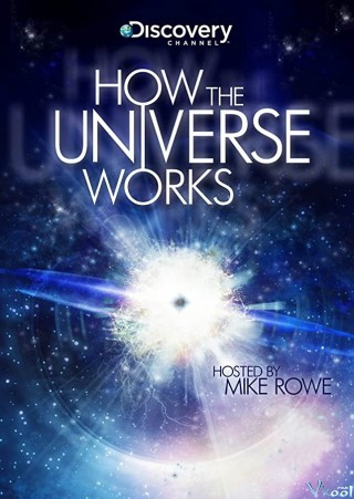 Vũ Trụ Hoạt Động Như Thế Nào Phần 9 - How The Universe Works Season 9