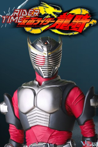 Kỵ Sỹ Thời Gian: Siêu Nhân Kamen Rider Ryuki - Rider Time: Kamen Rider Ryuki