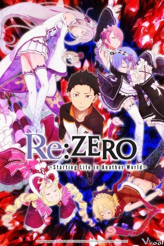 Hồi Sinh Thuật Phần 1 - Re:zero Kara Hajimeru Isekai Seikatsu Season 1