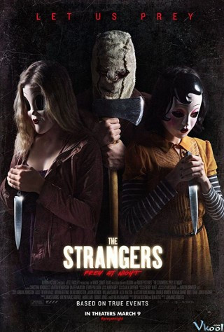 Sát Nhân Giấu Mặt: Đêm Đẫm Máu - The Strangers: Prey At Night