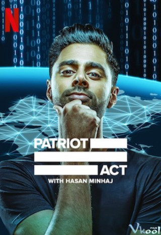 Đạo Luật Yêu Nước Phần 5 - Patriot Act With Hasan Minhaj Season 5