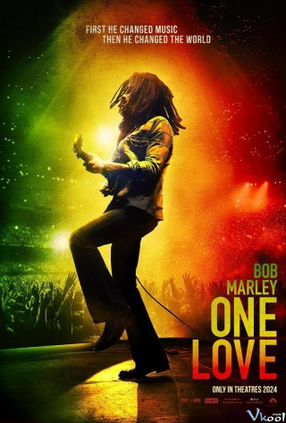 Phim Một Tình Yêu - Bob Marley - One Love