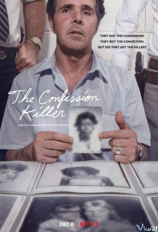Kẻ Sát Nhân Thú Tội - The Confession Killer
