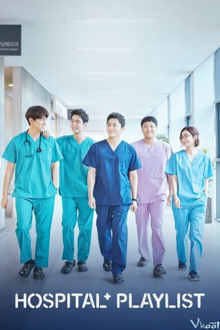 Những Bác Sỹ Tài Hoa - Hospital Playlist