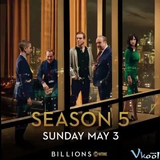 Tiền Tỉ Phần 5 - Billions Season 5