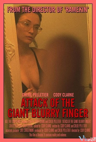 Ngón Tay Vàng - Attack Of The Giant Blurry Finger