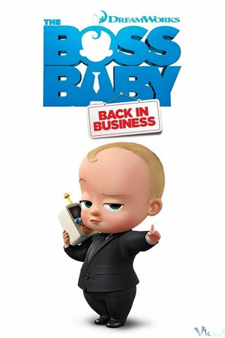 Nhóc Trùm: Đi Làm Lại Phần 2 - The Boss Baby: Back In Business Season 2