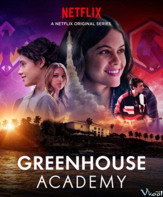 Học Viện Greenhouse 1 - Greenhouse Academy Season 1