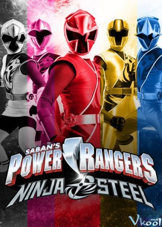 Siêu Nhân Ninja - Power Rangers: Ninja Steel