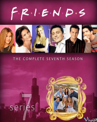 Những Người Bạn 7 - Friends Season 7