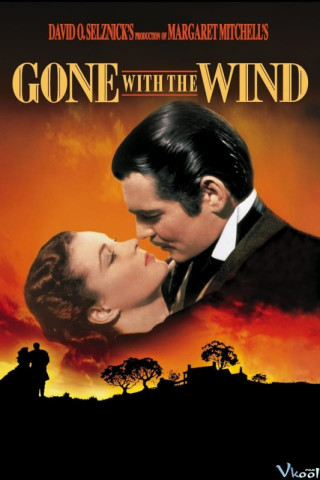 Cuốn Theo Chiều Gió - Gone With The Wind