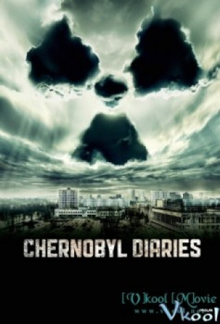 Thảm Họa Hạt Nhân - Chernobyl Diaries