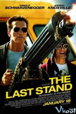 Chốt Chặn Cuối Cùng - The Last Stand