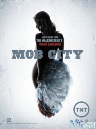 Côn Đồ Thành Phố - Mob City Season 1