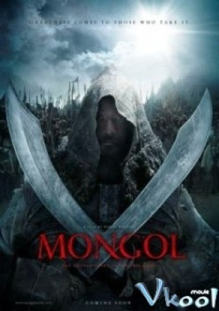 Cuộc Đời Của Thành Cát Tư Hãn - Mongol: The Rise Of Genghis Khan