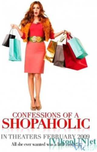 Tự Thú Của Một Tín Đồ Shopping - Confession Of A Shopaholic