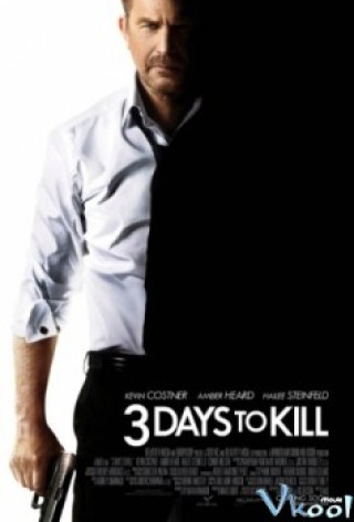 3 Ngày Đổi Mạng - 3 Days To Kill