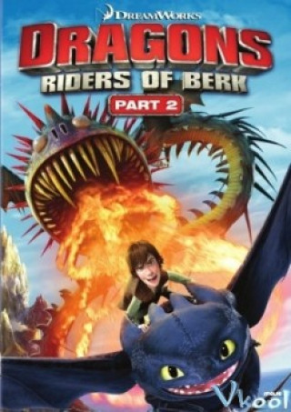 Những Câu Chuyện Về Rồng Phần 2 - Dragons: Riders Of Berk Season 2
