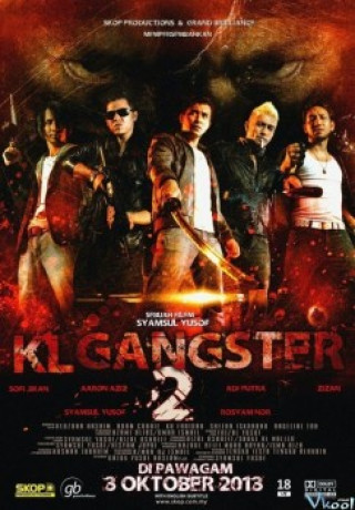 Giang Hồ Mã Lai 2 - Kl Gangster 2