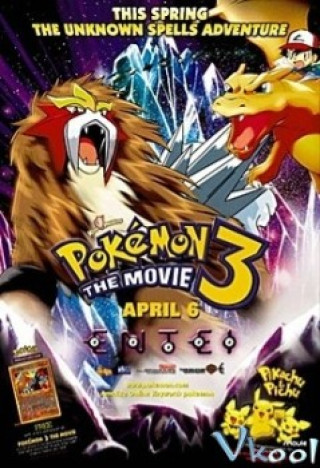 Pokemon Movie 3: Đế Vương Của Tháp Pha Lê Entei - Pokemon Movie 3: Spell Of The Unown