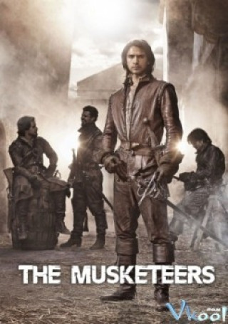 Ngự Lâm Quân Phần 1 - The Musketeers Season 1