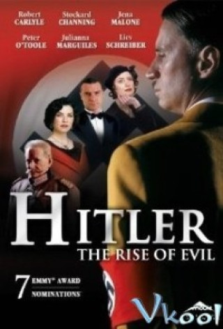 Ác Quỷ Nổi Dậy - Hitler: The Rise Of Evil