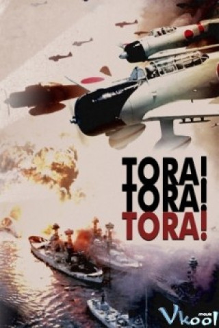 Trận Chiến Trân Châu Cảng - Tora! Tora! Tora!