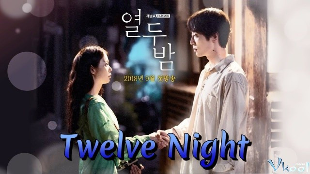 Xem Phim Mười Hai Đêm 2018 - 12 Nights - Vkool.Net - Ảnh 2